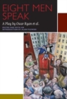 Eight Men Speak : A Play by Oscar Ryan et al. - Book