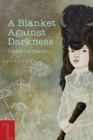 A Blanket Against Darkness - Book