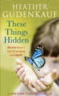 These Things Hidden - Book