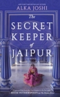 The Secret Keeper of Jaipur : A Novel from the Bestselling Author of the Henna Artist - Book