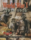 World War 1 : 1914 1916  A Terrible New Warfare Begins - Book