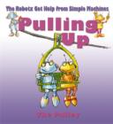 Pulling Up : The Pulley - Book