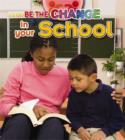 Be The Change For Your School - Book