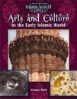Arts and Culture in the Early Islamic World - Book