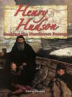 Henry Hudson : Seeking the North West Passage - Book