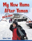 My New Home After Yemen - Book