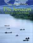 The Amazon : River in a Rain Forest - Book