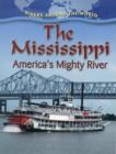 The Mississippi : Americas Mighty River - Book