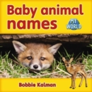 Baby animal names : Animals in My World - Book