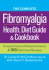 Complete Fibromyalgia Health, Diet Guide and Cookbook - Book