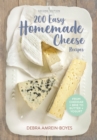 200 Easy Homemade Cheese Recipes: From Cheddar and Brie to Butter and Yogurt - Book