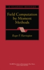 Field Computation by Moment Methods - Book