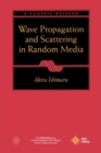 Wave Propagation and Scattering in Random Media - Book