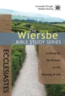 Wiersbe Bible Studies: Ecclesiastes : Looking for the Answer to the Meaning of Life - Book