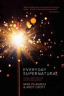 Everyday Supernatural : Living a Spirit-Led Life Without Being Weird - Book