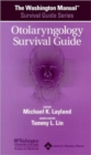The Washington Manual (R) Otolaryngology Survival Guide - Book