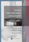 Atlas of Foot and Ankle Sonography - Book