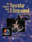 The Complete Guide to Vascular Ultrasound - Book
