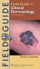 Field Guide to Clinical Dermatology - Book