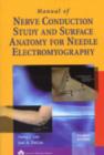 Manual of Nerve Conduction Study and Surface Anatomy for Needle Electromyography - Book