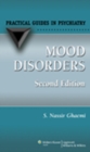 Mood Disorders : A Practical Guide - Book