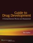 Guide to Drug Development : A Comprehensive Review and Assessment - Book