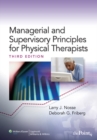 Managerial and Supervisory Principles for Physical Therapists - Book