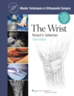 Master Techniques in Orthopaedic Surgery: The Wrist - Book