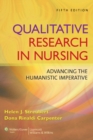 Qualitative Research in Nursing : Advancing the Humanistic Imperative - Book