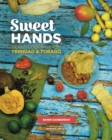Sweet Hands: Island Cooking from Trinidad & Tobago, 3rd edition : Island Cooking from Trinidad & Tobago - Book