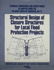 Structural Design of Closure Structures for Local Flood Protection Projects - Book