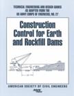 Construction Control for Earth and Rockfill Dams - Book