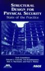 Structural Design for Physical Security : State of the Practice - Book