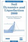 Soil Dynamics and Liquefaction 2000 : Proceedings of Sessions of Geo-Denver, Colorado, August 5-8, 2000 - Book