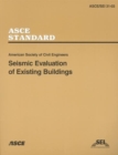 Seismic Evaluation of Existing Buildings, SEI/ASCE 31-03 - Book