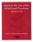 Guide to the Use of the Wind Load Provisions of ASCE 7-02 - Book