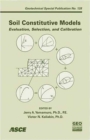 Soil Constitutive Models : Evaluation, Selection and Calibration - Book