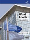 Wind Loads : Guide to the Wind Load Provisions of ASCE 7-05 - Book