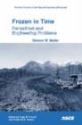 Frozen in Time : Permafrost and Engineering Problems - Book