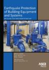 Earthquake Protection of Building Equipment and Systems : Bridging the Implementation Gap - Book