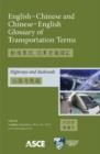 English-Chinese and Chinese-English Glossary of Transportation Terms : Highways and Railroads - Book
