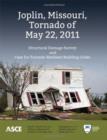 Joplin, Missouri, Tornado of May 22, 2011 : Structural Damage Survey and Case for Tornado-Resilient Building Codes - Book