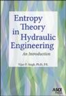 Entropy Theory in Hydraulic Engineering : An Introduction - Book