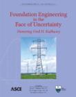 Foundation Engineering in the Face of Uncertainty : Honoring Fred H. Kulhawy - Book