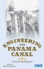 Engineering the Panama Canal : A Centennial Retrospective - Book