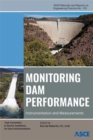 Monitoring Dam Performance : Instrumentation and Measurements - Book