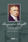 Benjamin Wright : Father of American Civil Engineering - Book