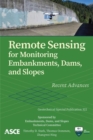Remote Sensing for Monitoring Embankments, Dams, and Slopes : Recent Advances - Book