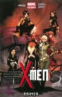 X-Men Volume 1: Primer (Marvel Now) : Primer (Marvel Now) Volume 1 - Book