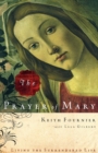 The Prayer of Mary : Living the Surrendered Life - Book
